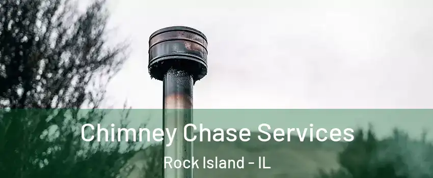  Chimney Chase Services Rock Island - IL