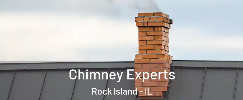 Chimney Experts Rock Island - IL