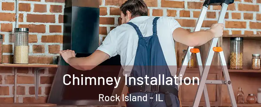  Chimney Installation Rock Island - IL