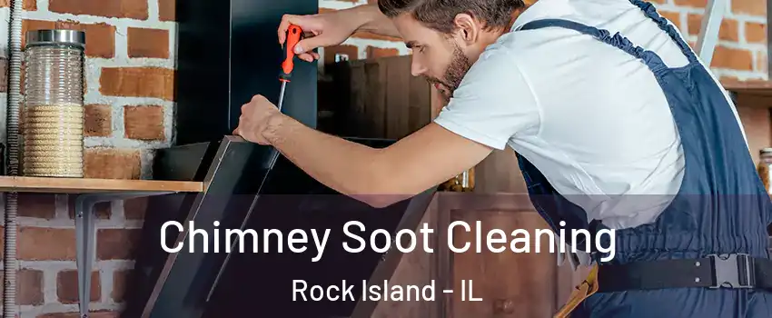  Chimney Soot Cleaning Rock Island - IL