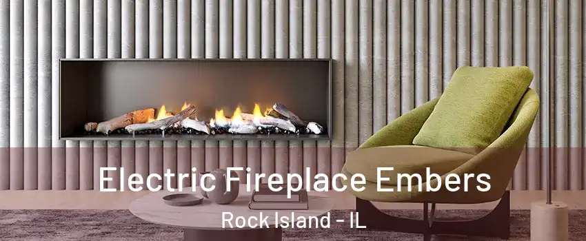  Electric Fireplace Embers Rock Island - IL