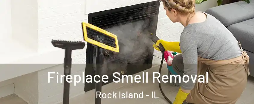  Fireplace Smell Removal Rock Island - IL