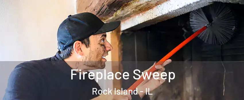  Fireplace Sweep Rock Island - IL