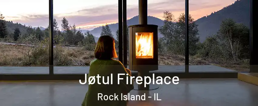  Jøtul Fireplace Rock Island - IL