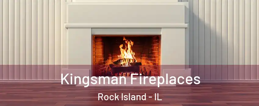  Kingsman Fireplaces Rock Island - IL