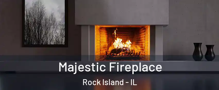  Majestic Fireplace Rock Island - IL