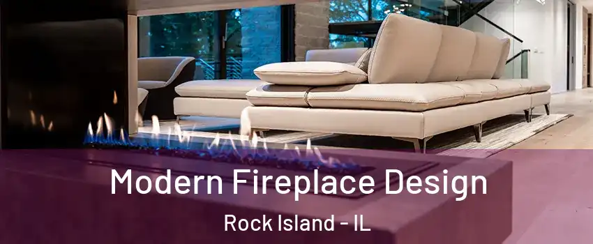  Modern Fireplace Design Rock Island - IL