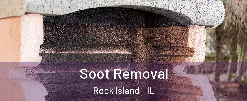  Soot Removal Rock Island - IL